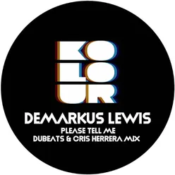 Please Tell Me (What) Dub Mix