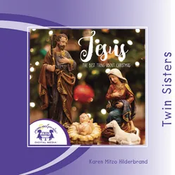Twin Sisters: Jesus the Best Thing About Christmas