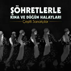 Şöhretlerle Kına ve Düğün Halayları