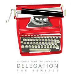 Delegation: The Remixes