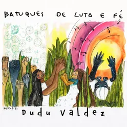 Batuques de Luta e Fé