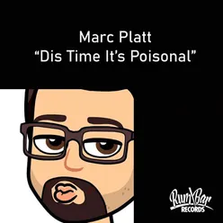 Dis Time It's Poisonal