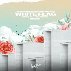 White Flag nowifi Remix