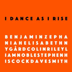 I Dance as I Rise