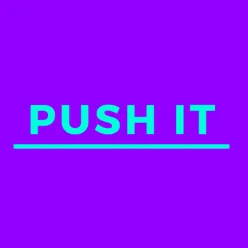 Push It!