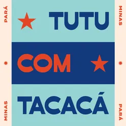 Canto de Moçambique / Tutu Com Tacacá