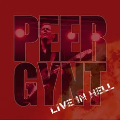 Peer Gynt - Live in Hell