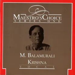 Maestro's Choice - M. Balamurali Krishna