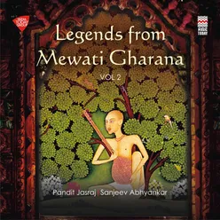 Legends from Mewati Gharana, Vol. 2