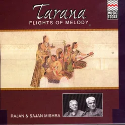 Tarana - Flights Of Melody (Rajan & Sajan Mishra)