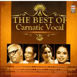 The Best Of Carnatic Vocal, Vol. 1 & 2