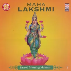 Maha Lakshmi - Sacred Morning Mantras