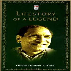 Lifestory Of A Legend: Ustad Sabri Khan Vol. 2