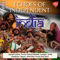 Echoes of Independent India