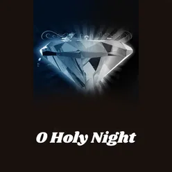 O Holy Night