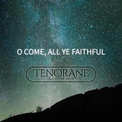 O Come, All Ye Faithful