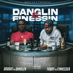 Danglin & Finessin