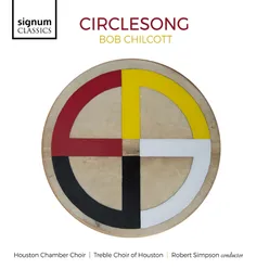 Bob Chilcott: Circle Songs