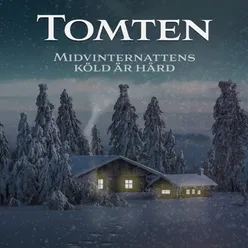 Tomten - Midvinternattens köld är hård