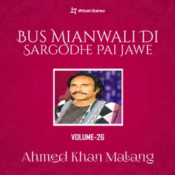 Bus Mianwali Di Sargodhe Pai Jawe, Vol. 26