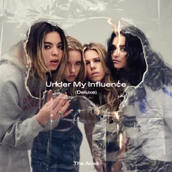 Under My Influence Deluxe