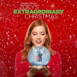 Music from Zoey's Extraordinary Christmas (Original Motion Picture Soundtrack)
