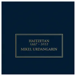 Haitzetan 1997-2022