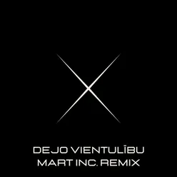 Dejo vientulību Mart Inc. Remix Radio Edit
