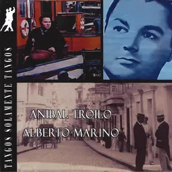 Anibal Troilo y Alberto Marino