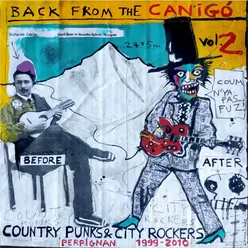Back from the Canigó, Vol. 2 - Country Punks & City Rockers Perpignan 1999-2010