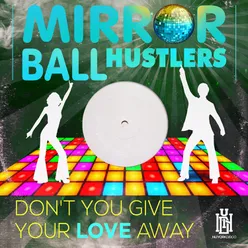 Don't You Give Your Love Away Disco Mix