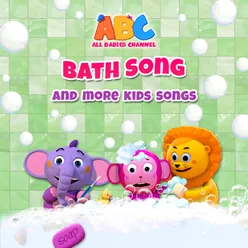 Bath Song and More Kids Songs