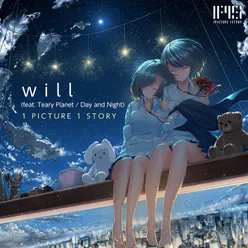 will (feat. Teary Planet / Day and Night)