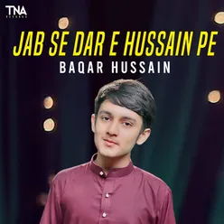Jab Se Dar E Hussain Pe - Single