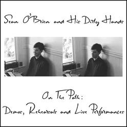 On the Path: Demos, Rehearsals, and Live Performances