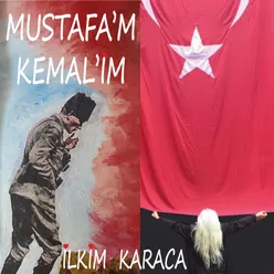 Mustafa’m Kemal’im