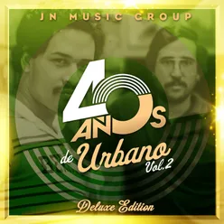 JN Music Group 40 Años de Urbano, Vol. 2 Deluxe Edition