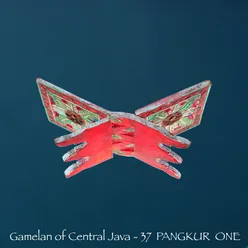 Gamelan of Central Java - 37 Pangkur One