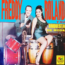 Freddy Roland y Su Orquesta de Moda