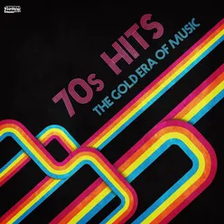 70s Hits - The Gold Era of Music