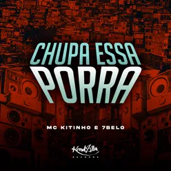 Chupa Essa Porra