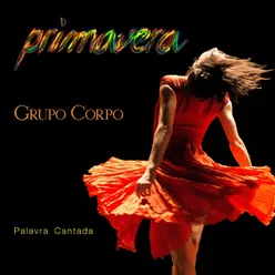 Primavera (Trilha Sonora Original do Espetáculo do Grupo Corpo)