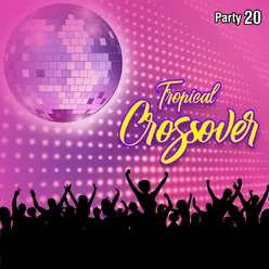 Tropical Crossover Party, Vol. 20