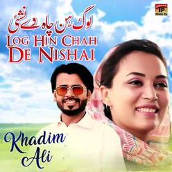 Log Hin Chah De Nishai - Single
