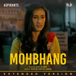 Mohbhang (From "Aspirants") Extended