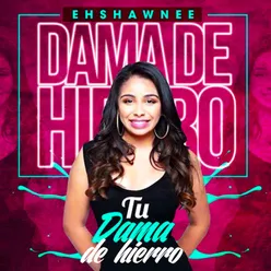 Tu Dama de Hierro