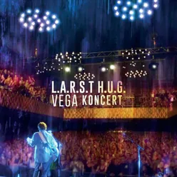 Kysser Himlen Farvel Live L.A.R.S.T H.U.G. VEGA Koncert