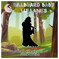 Lullaby Renditions of Snow White