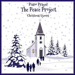 The Peace Project Christmas Piano Hymns