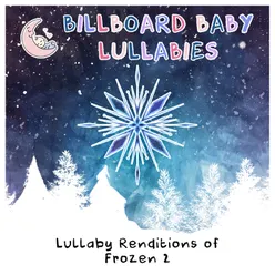 Lullaby Renditions of Frozen 2